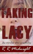 Would You Watch A Movie Based On This Book? Taking Lacy: Be Careful Who You Bully. ...