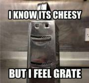 Cheesy Not Cheeky