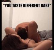 &Amp;Quot;You Taste Different Tonight, Babe&Amp;Quot;