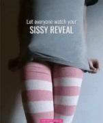 Expose Yourself. In The Comments, Tell Me Your Most Arousing Sissy Exposure Fantasy ...